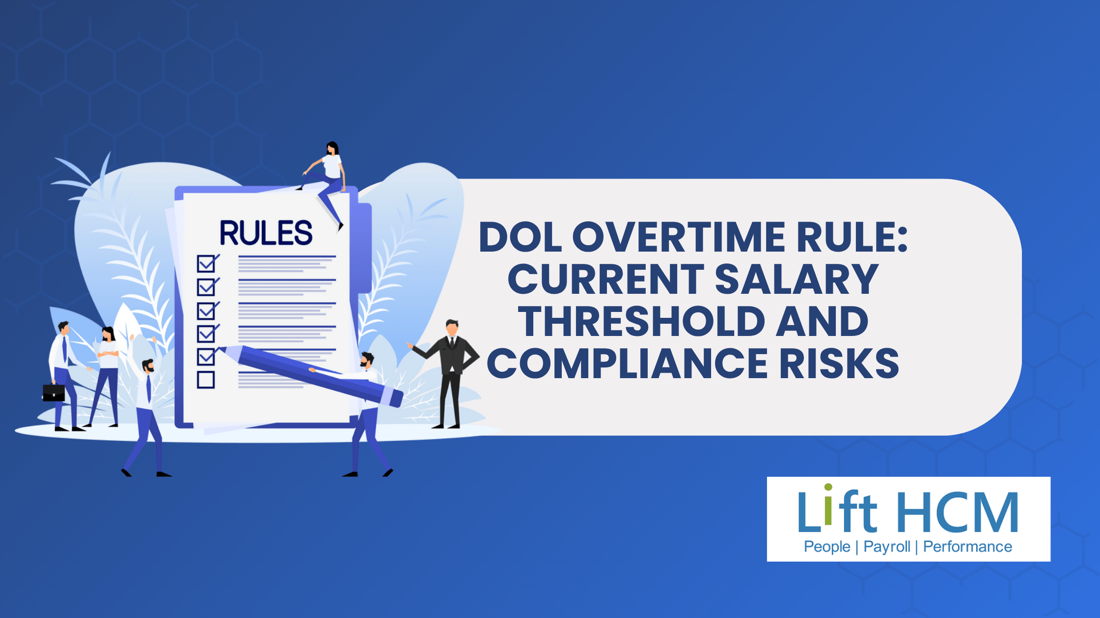 Current Risks Thinking DOL Overtime Rule: Current Salary Threshold and Employer Risks